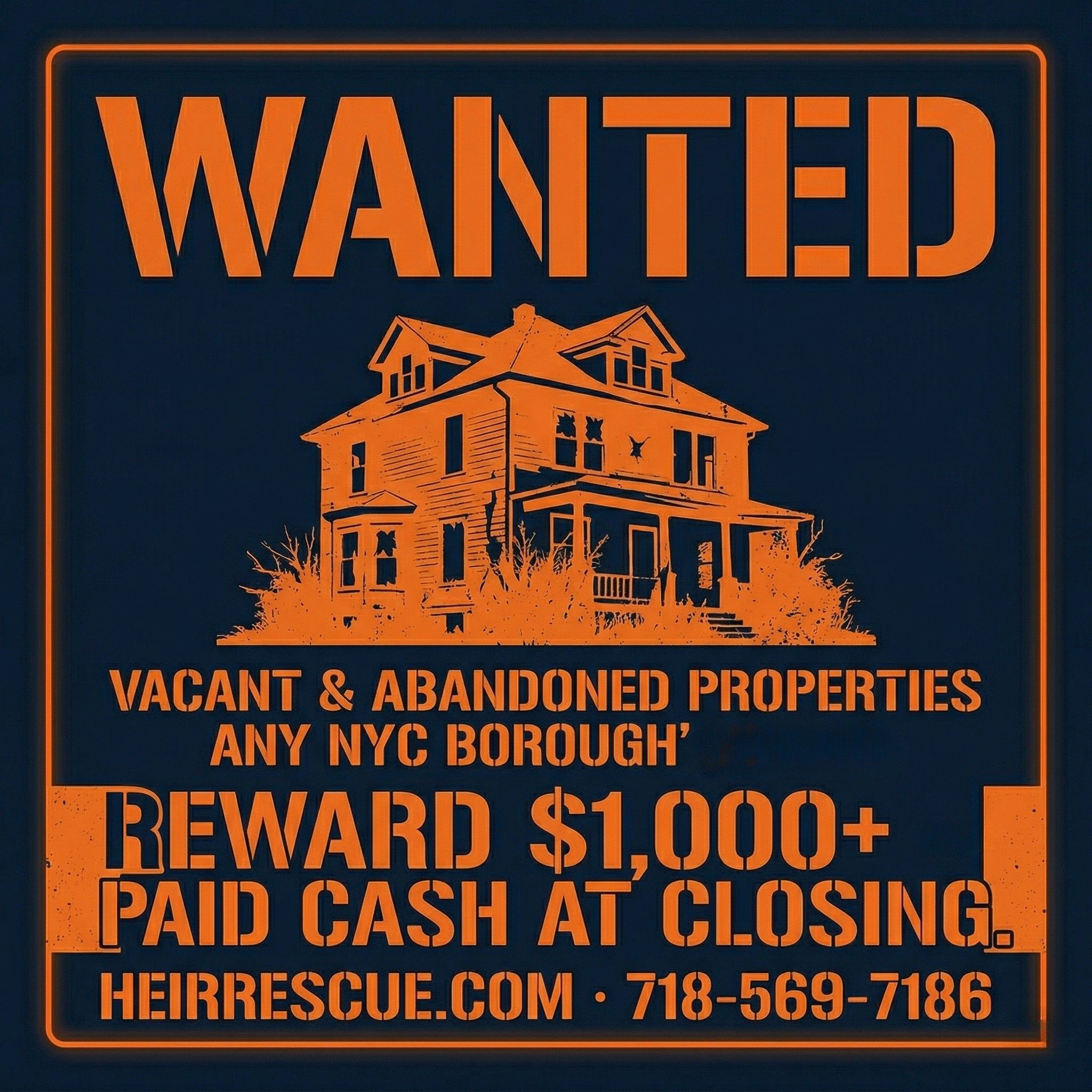 Wanted Vacant and Abandoned Properties NYC Reward $1000 Cash at Closing HeirRescue.com